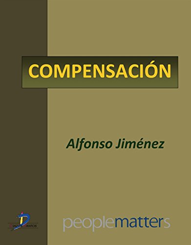 Compensación (Capítulo del libro Creando valor... a través de las personas)