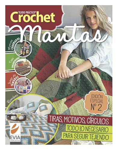 Crochet Mantas 2: Tiras, motivos, círculos. Todo lo necesario para seguir tejiendo tus mantas