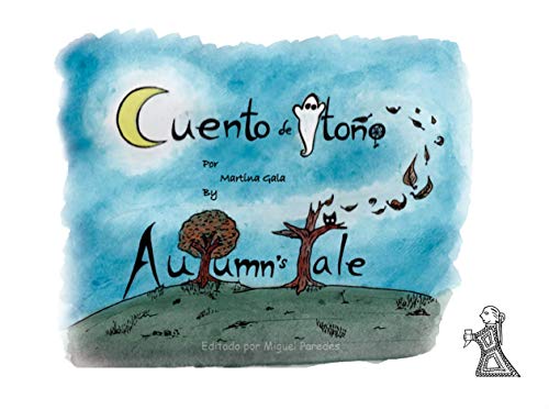 Cuento de Otoño/Autumn's Tale: Bilingual Stories