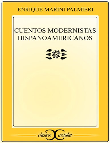 Cuentos modernistas hispanoamericanos (CLASICOS CASTALIA. C/C. nº 180)