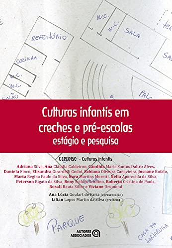 Culturas infantis em creches e pré-escolas: estágio e pesquisa (Portuguese Edition)