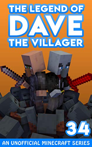 Dave the Villager 34: An Unofficial Minecraft Novel (The Legend of Dave the Villager) (English Edition)