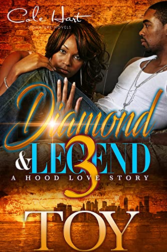 Diamond & Legend 3: A Hood Love Story: The Finale (English Edition)