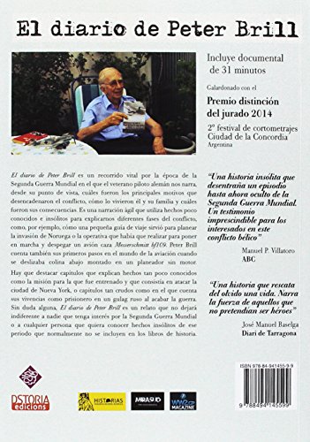 Diario de Peter Brill, El. Las memorias del piloto alemán entrenado en secreto por la Luftwaffe para bombardear Nueva York durante la Segunda Guerra Mundial (DSTORIA CONTEMPORANEA)