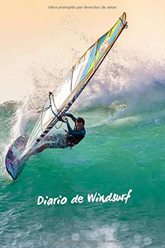 DIARIO DE WINDSURF: LLEVA UN REGISTRO DE TUS SESIONES: spot, mareas, viento, olas, tabla empleada, vela, neopreno...| Regalo original para los amantes del windsurfing.