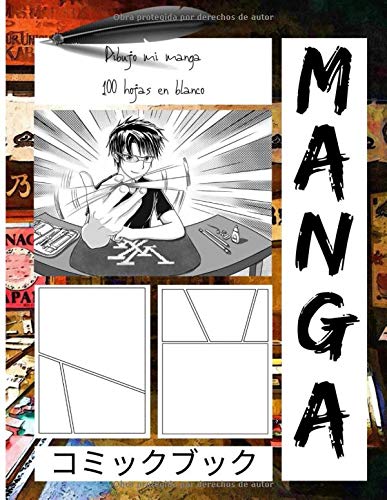 Dibujo mi manga 100 hojas en blanco: libro de dibujo por los aficionados del manga
