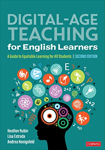 Digital-Age Teaching for English Learners: A Guide to Equitable Learning for All Students