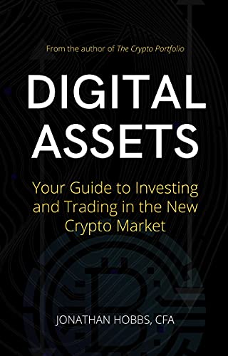 Digital Assets: Your Guide to Investing and Trading in the New Crypto Market (English Edition)
