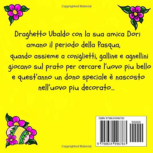 DRAGHETTO UBALDO E L'UOVO DI PASQUA (Le Avventure del Draghetto Ubaldo)