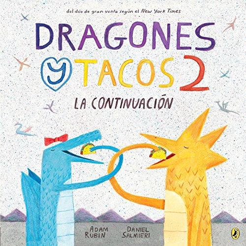 Dragones y tacos 2: La continuación (Dragones y Tacos / Dragons Love Tacos)