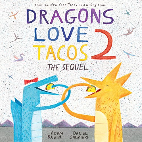 Dragons Love Tacos 2: The Sequel (English Edition)