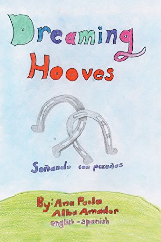 Dreaming Hooves: Soñando Con Pezuñas (English Edition)