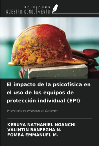 El impacto de la psicofísica en el uso de los equipos de protección individual (EPI): Un ejemplo de empresas en Camerún