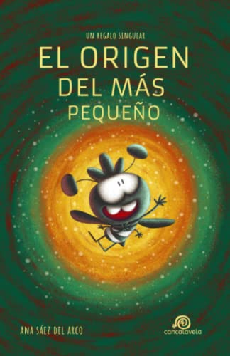 El origen del más pequeño [ Saga "Un regalo singular" . Vol.2 ]: Libro infantil / Juvenil - A partir de 8 años. Aventuras / Ciencia Ficción / Futurista.