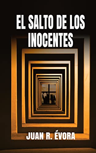 El salto de los inocentes: Novela de suspense