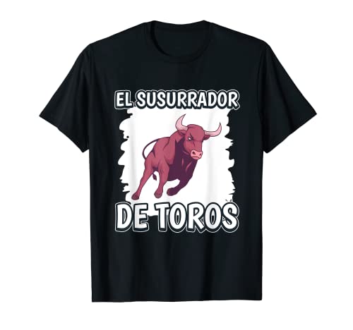 El Susurrador de Toros Accesorios Cosas Toro Camiseta