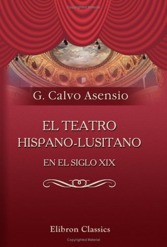 El teatro hispano-lusitano en el siglo XIX: Apuntes críticos
