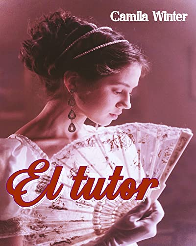 El tutor: saga herederas 2