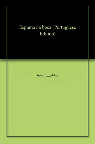 Espuma na boca (Portuguese Edition)