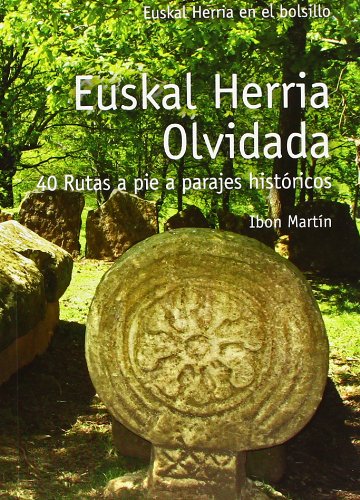 Euskal herria olvidada - 40 rutas a pie (E.H. En El Bolsillo)