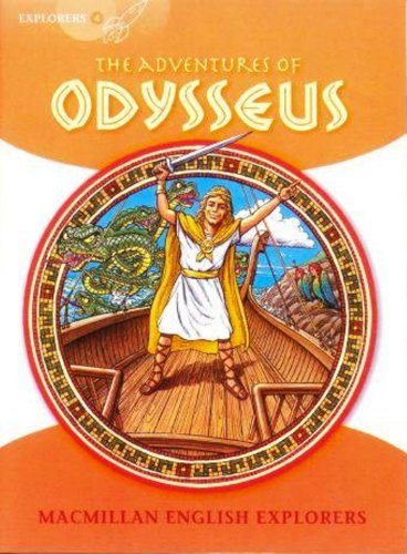 Explorers 4 Adventures of Odysseus (Primary Elt Readers for the Mi)