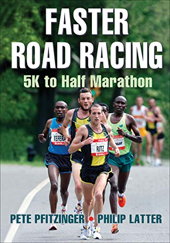 Faster Road Racing: 5K to Half Marathon (English Edition)
