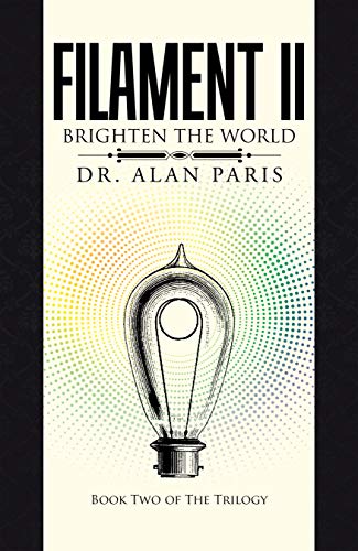 Filament Ii: Brighten the World (English Edition)