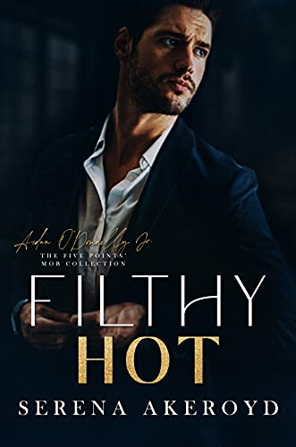 Filthy Hot (The Five Points' Mob Collection Book 5) (English Edition)