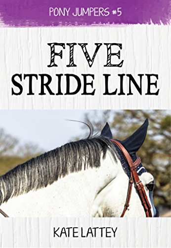 Five Stride Line: (Pony Jumpers #5) (English Edition)