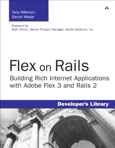 Flex on Rails: Building Rich Internet Applications with Adobe Flex 3 and Rails 2 (English Edition)