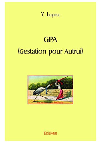 GPA (gestation pour autrui) (French Edition)