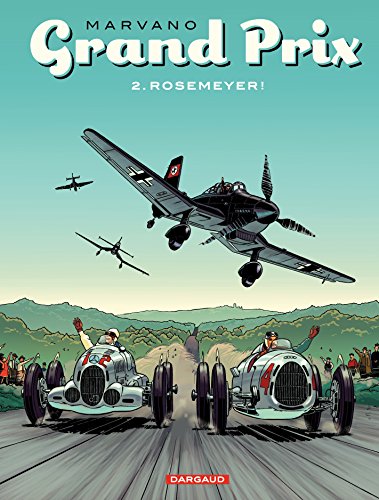 Grand Prix - Tome 2 - Rosemeyer! (French Edition)