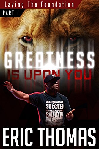 Greatness Is Upon You: Laying the Foundation (English Edition)