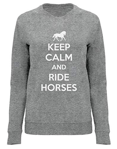 Green Turtle T-Shirts Sudadera Mujer - Keep Calm and Ride Horses - Regalo Original para los Amantes de los Caballos y la Equitación XX-Large Gris