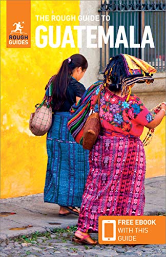 Guatemala Rough Guide - 7th Edition (Rough Guides) [Idioma Inglés]