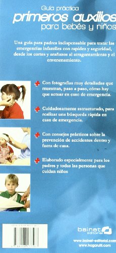 Guía práctica de primeros auxilios para bebes y niños: Procedimientos de emrgencia para padres y cuidadores