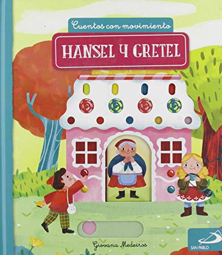 Hansel y Gretel: Cuentos con movimiento