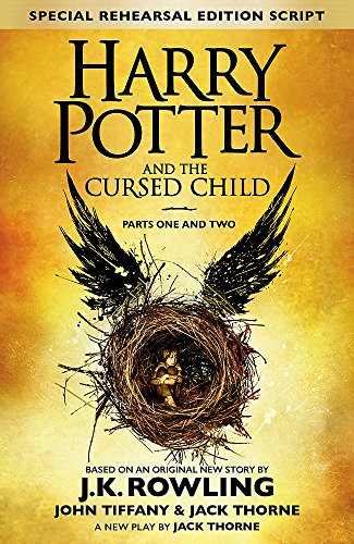 Harry Potter And The Cursed Child Parts 1 & 2: The Official Script Book of the Original West End Production (Harry Potter, 8)