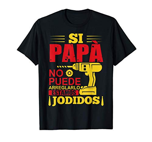 Hombre Papà Manitas Artesano Regalo Para El Día Del Padre Camiseta
