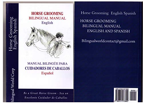 Horse Grooming - Cuidadores de Caballos. English and Spanish: How to care for horses (English Edition)