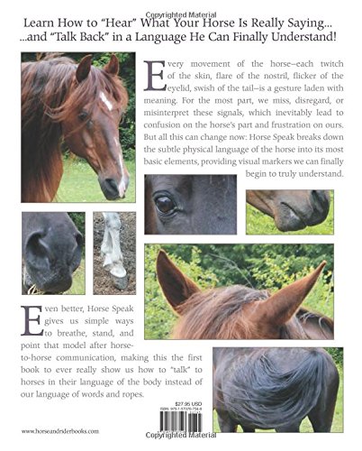 Horse Speak: An Equine-Human Translation Guide: Conversations with Horses in Their Language