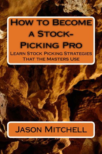 How to Become a Stock-Picking Pro: Learn Stock Picking Strategies that the Masters Use (English Edition)