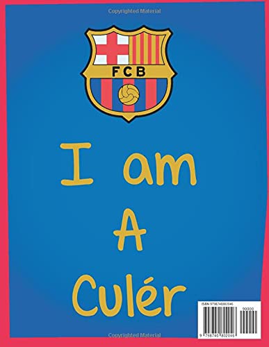 I am A Culér: Themed Notebook, Journal, Notepad, Diary For Barcelona Fans, Teens, Adults and Kids | 110 white Lined Pages With Margins | 8.5 x 11 Inches.