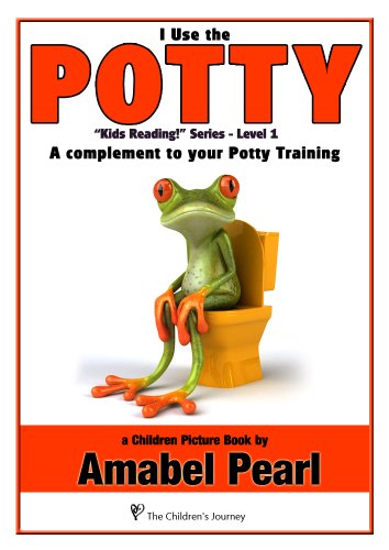 I Use a Potty! A Potty Training Complement as a Children's Picture Book (Kids Reading!) (English Edition)