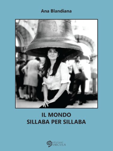 Il mondo sillaba per sillaba (Lo spazio nel tempo) (Italian Edition)