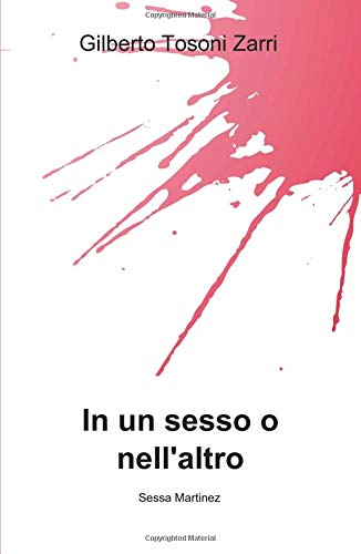 In un sesso o nell'altro (La community di ilmiolibro.it)