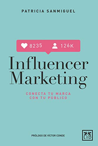 Influencer Marketing (Colección Acción Empresarial)
