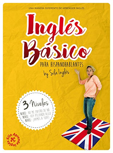 INGLÉS BÁSICO para hispanohablantes: La mejor guía de inglés