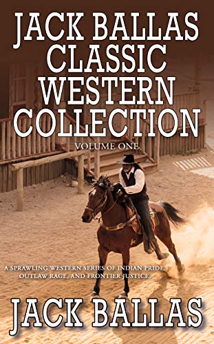 Jack Ballas Classic Western Collection, Volume 1 (English Edition)