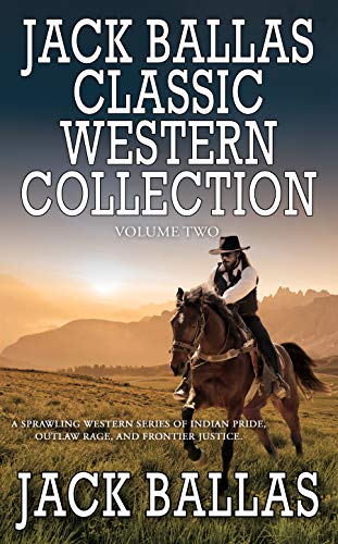 Jack Ballas Classic Western Collection, Volume 2 (English Edition)
